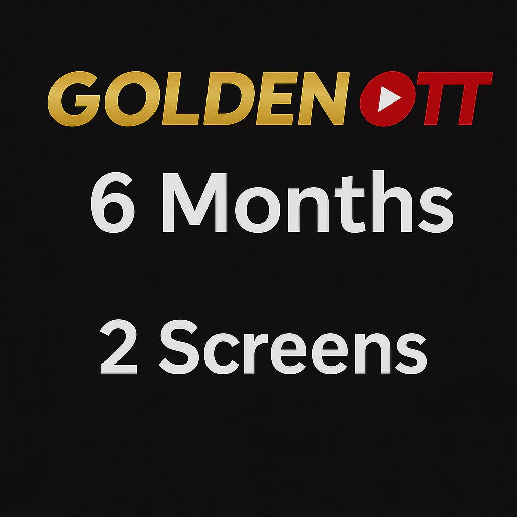 GOLDEN OTT IPTV – 6 Months / 2 Screens Access